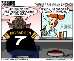 4 26 10 Bearman Cartoon Ben Roethlisberger Shame