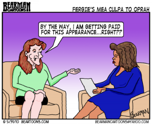 5 31 10 Bearman Cartoon Fergie on Oprah 5 31 10 Bearman Cartoon Fergie on Oprah