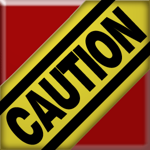 Caution