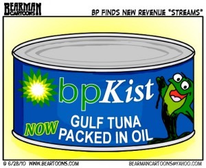 6 28 10 Bearman Cartoon BP Tuna in oil
