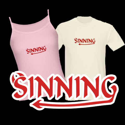 Sinning Tshirt